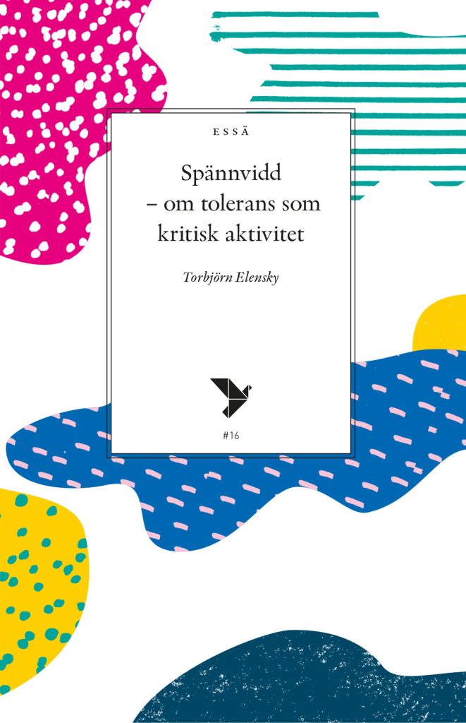 Spännvidd – om tolerans som kritisk aktivitet