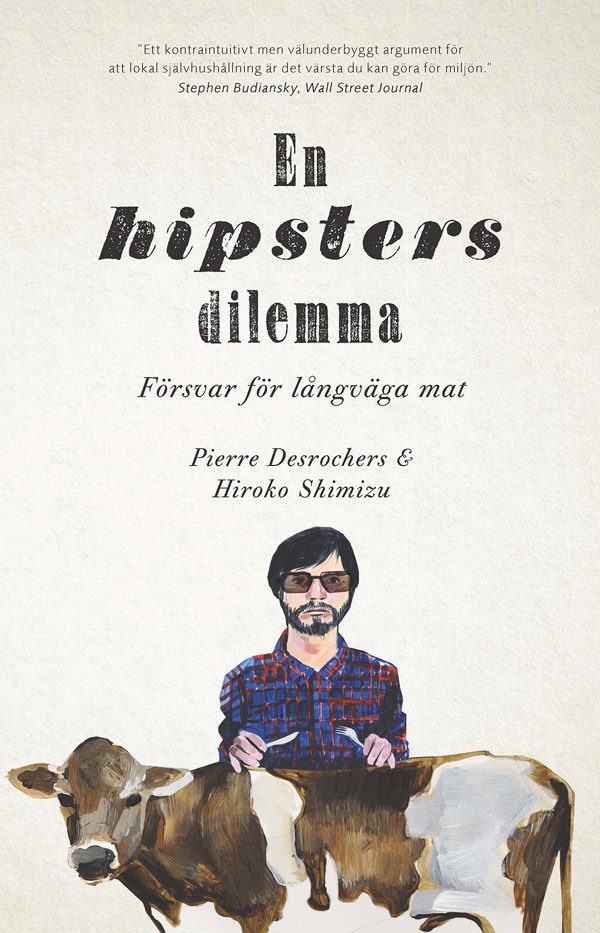 En hipsters dilemma – Försvar för långväga mat