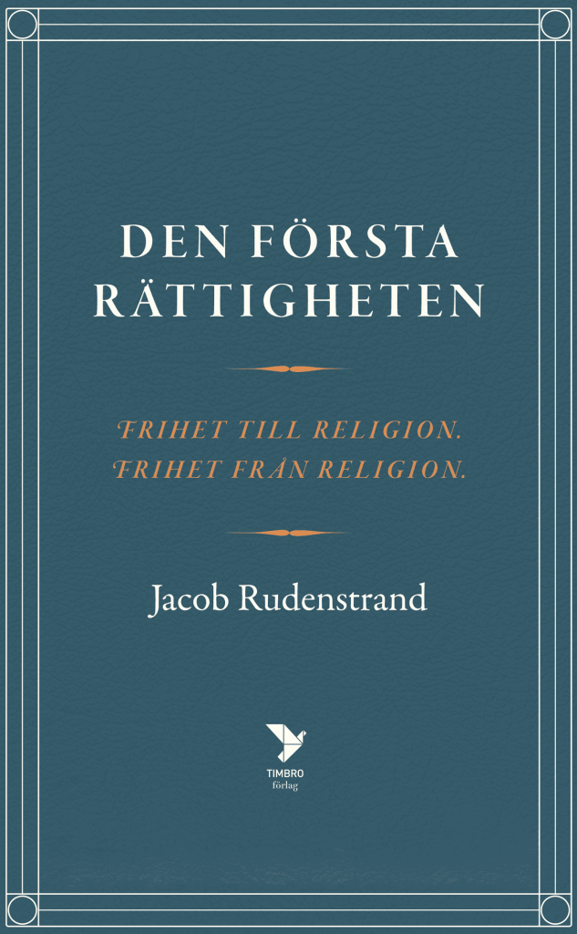 Den första rättigheten: Frihet till religion, frihet från religion