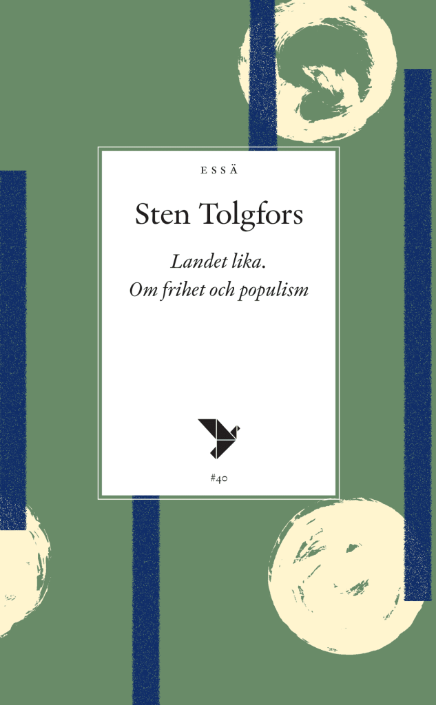 Landet lika: Om frihet och populism