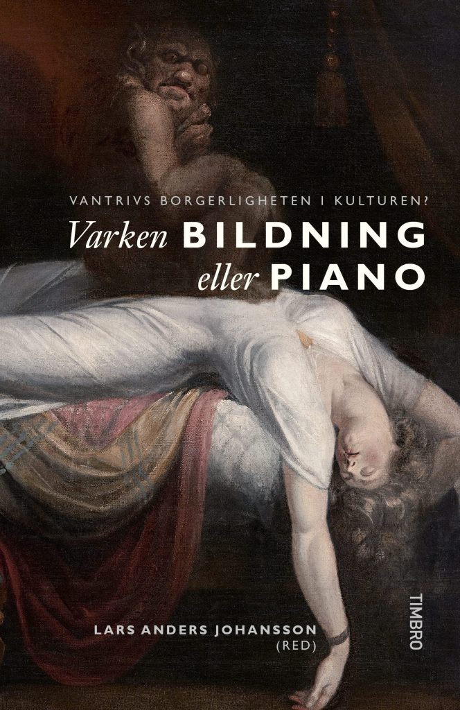 Varken bildning eller piano – vantrivs borgerligheten i kulturen?